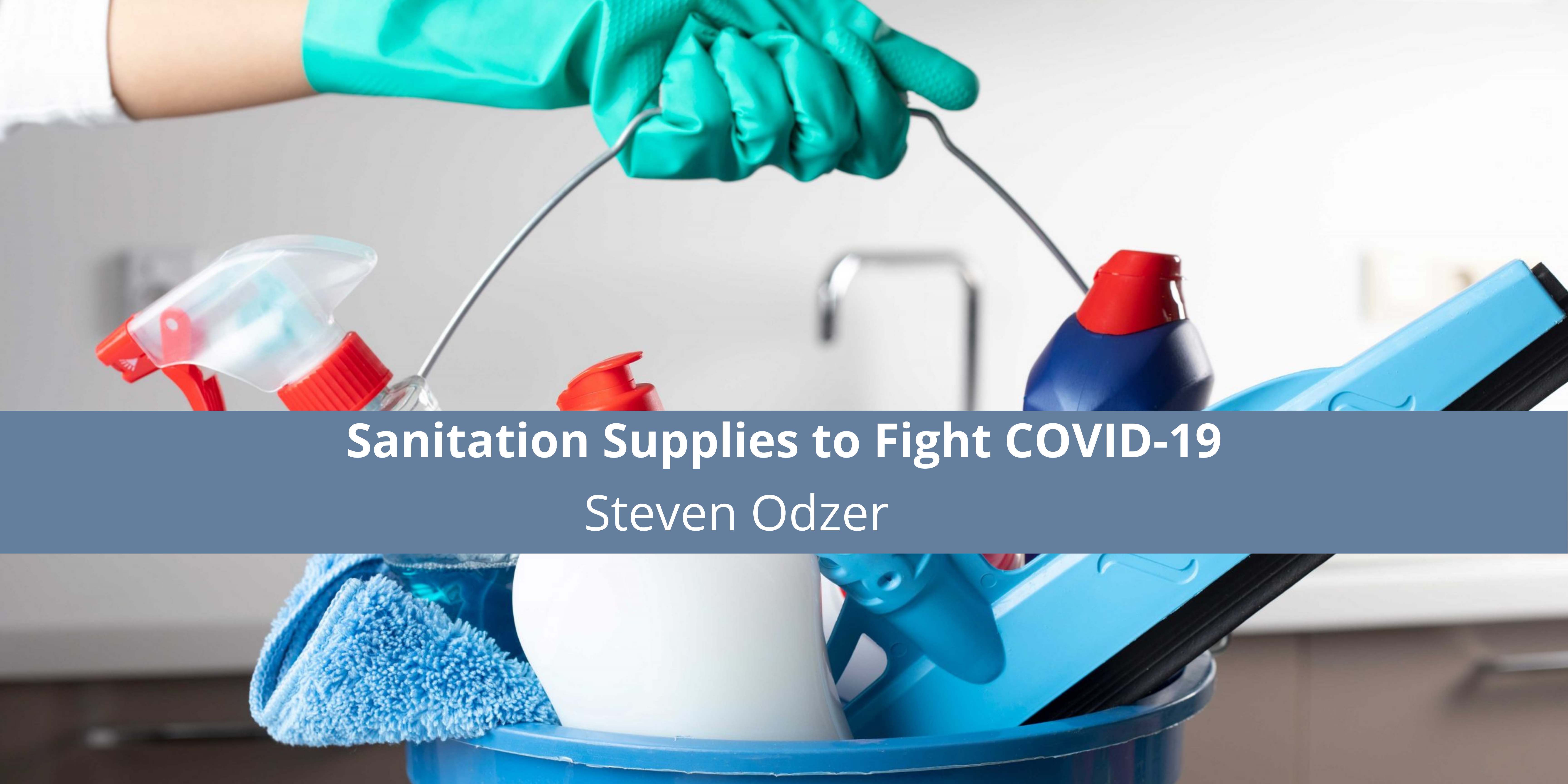 Sanitation Supplies to Fight COVID-19
